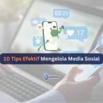 Tips Praktis Mengelola Media Sosial Agar Lebih Efektif Strategi Jitu Di Era Digital